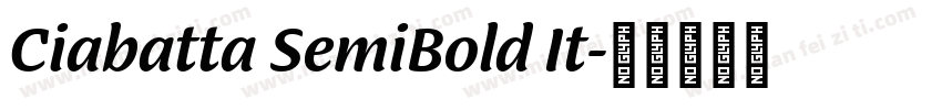 Ciabatta SemiBold It字体转换